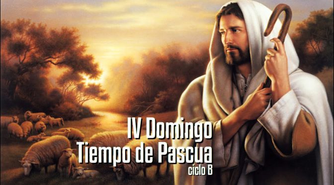 Lecturas del  IV Domingo de Pascua