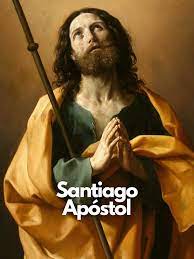 Solemnidad del Apóstol Santiago. Patrono de España