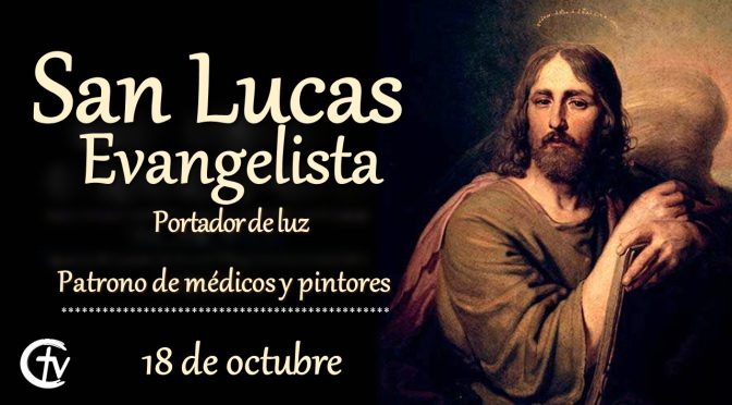 Lecturas de San Lucas, evangelista. San Lucas Evangelista